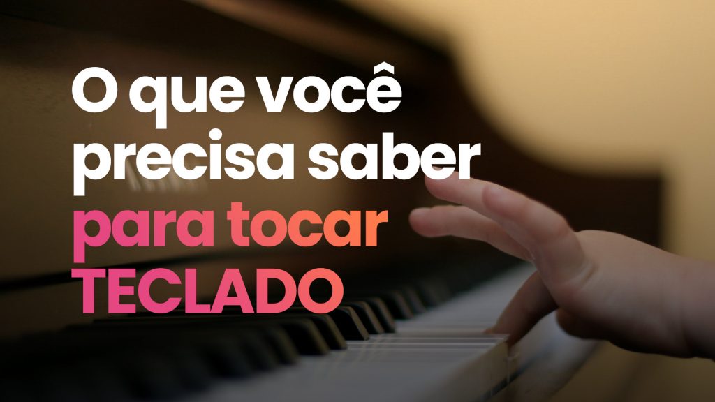 Aulas de Teclado e Piano - Segredos do teclado