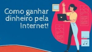 COMO GANHAR DINHEIRO ONLINE: [27 MANEIRAS REAIS DE GANHAR DINHEIRO ONLINE]