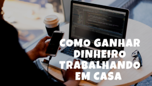 Como-Ganhar-Dinheiro-em-Casa [21 Ideias Inéditas 2021]  Não sabe o que fazer para ganhar dinheiro em casa?  Neste artigo você vai encontrar 21 ideias de como ganhar dinheiro sem precisar sair de casa.