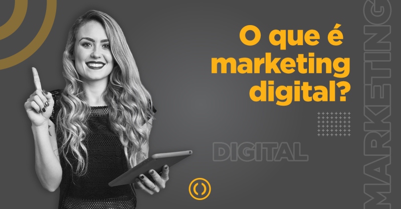  Marketing digital 2021: O que é, Saiba Tudo Aqui.