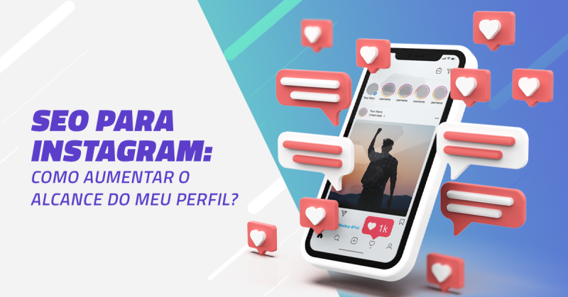 Aprenda as Técnicas de SEO Para Instagram [2023]